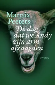 Omslag van De dag dat we Andy zijn arm afzaagden