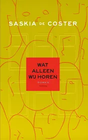 Omslag van Wat alleen wij horen