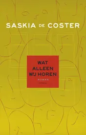 Omslag van Wat alleen wij horen