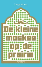 Omslag van De kleine moskee op de prairie