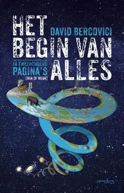 Omslag van Het begin van alles in tweehonderd pagina's (min of meer)