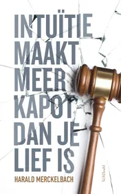 Omslag van Intuïtie maakt meer kapot dan je lief is