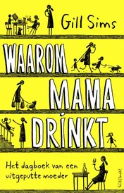 Omslag van Waarom mama drinkt