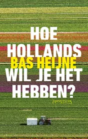 Omslag van Hoe Hollands wil je het hebben?