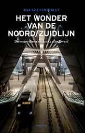 Omslag van Het wonder van de Noord/Zuidlijn