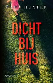 Omslag van Dicht bij huis