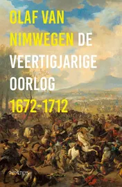 Omslag van De veertigjarige oorlog 1672-1712