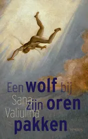 Omslag van Een wolf bij zijn oren pakken