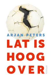 Omslag van Lat is hoog over