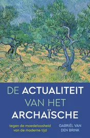 Omslag van De actualiteit van het archaïsche
