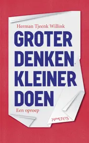 Omslag van Groter denken, kleiner doen