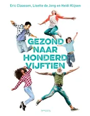 Omslag van Gezond naar honderdvijftien