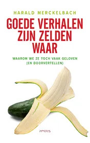 Omslag van Goede verhalen zijn zelden waar