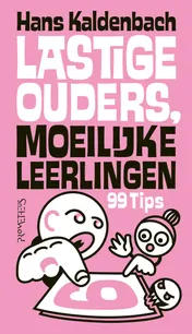 Omslag van Lastige ouders, moeilijke leerlingen