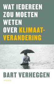 Omslag van Wat iedereen zou moeten weten over klimaatverandering