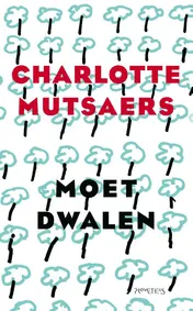 Omslag van Moet dwalen