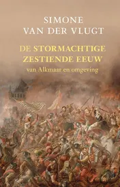 Omslag van De stormachtige zestiende eeuw