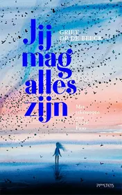 Omslag van Jij mag alles zijn