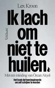 Omslag van Ik lach om niet te huilen