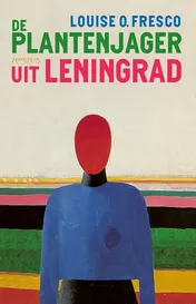 Omslag van De plantenjager uit Leningrad