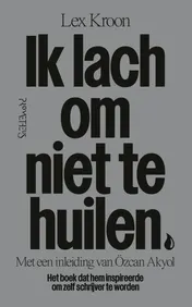 Omslag van Ik lach om niet te huilen