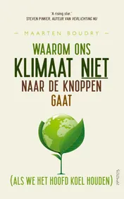 Omslag van Waarom ons klimaat niet naar de knoppen gaat