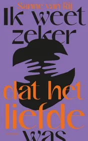 Omslag van Ik weet zeker dat het liefde was