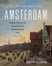 Omslag van De houten eeuw van Amsterdam