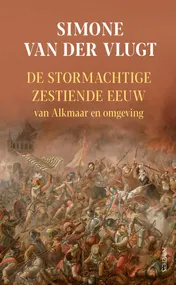 Omslag van De stormachtige 16e eeuw