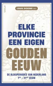 Omslag van Elke provincie een eigen Gouden Eeuw