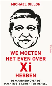 Omslag van We moeten het even over Xi hebben