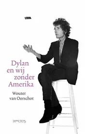Omslag van Dylan en wij zonder Amerika