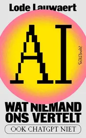 Omslag van AI, wat niemand ons vertelt