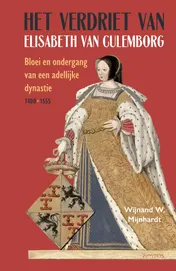 Omslag van Het verdriet van Elisabeth van Culemborg