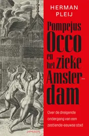 Omslag van Pompejus Occo en het zieke Amsterdam