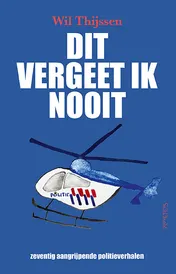 Omslag van Dit vergeet ik nooit