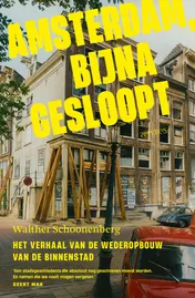 Omslag van Amsterdam, bijna gesloopt