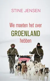 Omslag van We moeten het over Groenland hebben