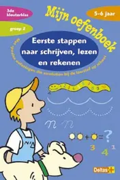 Omslag van Eerste stappen naar schrijven, lezen, rekenen