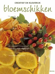 Omslag van Creatief en kleurrijk bloemschikken