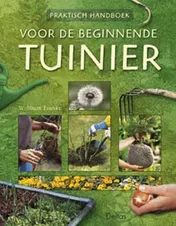 Omslag van Praktisch handboek voor de beginnende tuinier