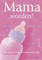 Omslag van Mama worden!