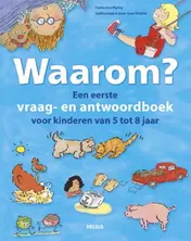 Omslag van Waarom? Een eerste vraag-antwoordboek voor kinderen van 5 tot 8 jaar