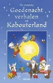 Omslag van De mooiste Goedenachtverhalen uit Kabouterland