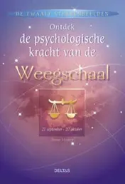Omslag van Ontdek de psychologische kracht van de Weegschaal