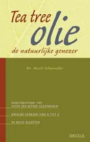 Omslag van Tea Tree Olie de natuurlijke genezer