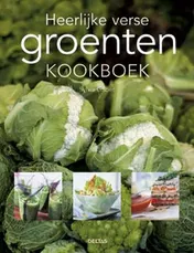 Omslag van Heerlijke Verse Groenten Kookboek