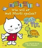 Omslag van Wie wil er met Musti spelen