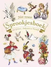 Omslag van Het reuze Sprookjesboek van Grimm, Andersen en Perrault