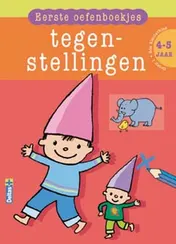 Omslag van Eerste oefenboekjes Tegenstellingen (4-5 j.)